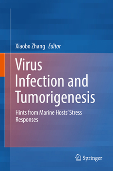 Hardcover Virus Infection and Tumorigenesis: Hints from Marine Hosts' Stress Responses Book