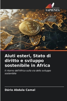 Paperback Aiuti esteri, Stato di diritto e sviluppo sostenibile in Africa [Italian] Book