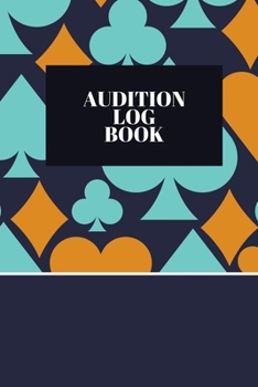 Paperback Audition Log Book: Audition Log Book