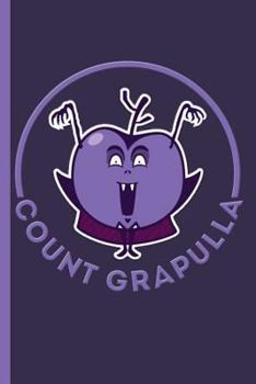 Paperback Count Grapulla: Funny Halloween College Ruled Notebook Book