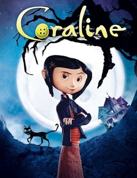 Paperback Coraline: The Complete Screenplays Book