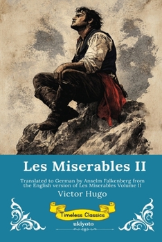 Les Miserables Band II German Version of Les Miserables Volume II (German Edition)