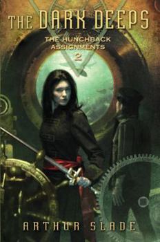 Hardcover The Dark Deeps: The Hunchback Assignments 2 Book