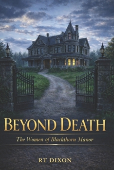 Paperback Beyond Death: The Women of Blackthorn Manor Book