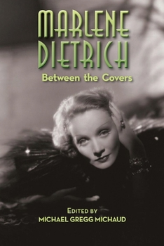 Paperback Marlene Dietrich: Between the Covers Book