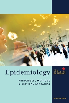 Paperback Epidemiology for Canadian Students: Principles, Methods and Critical Appraisal Book