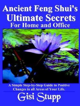 Paperback Ancient Feng Shui's Ultimate Secrets for Home and Office Book