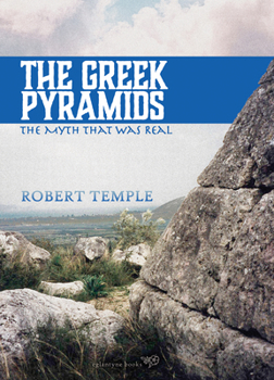 Paperback The Greek Pyramids: The Myth That Was Real Book