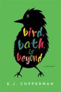 Hardcover Bird, Bath, and Beyond: An Agent to the Paws Mystery Book