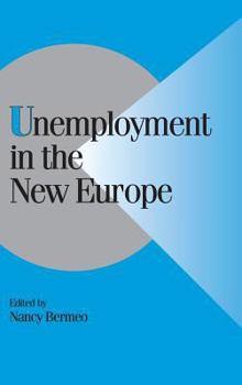 Unemployment in the New Europe - Book  of the Cambridge Studies in Comparative Politics