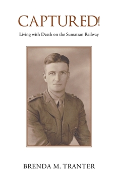 Paperback Captured!: Living with Death on the Sumatran Railway Book