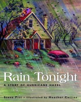 Paperback Rain Tonight: A Story of Hurricane Hazel Book