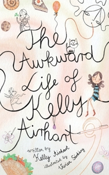 Paperback The Awkward Life of Kelly Airhart Book
