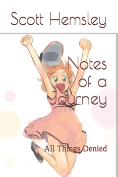 Paperback Notes of a Journey: All Things Denied Book