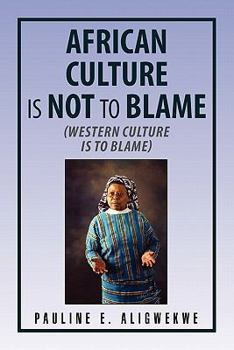 Paperback African Culture Is Not to Blame Book