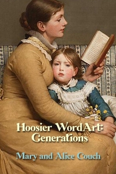 Paperback Hoosier WordArt: Generations Book