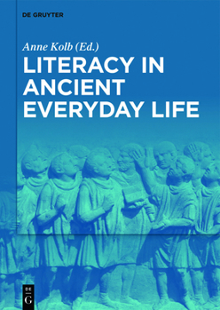 Paperback Literacy in Ancient Everyday Life Book