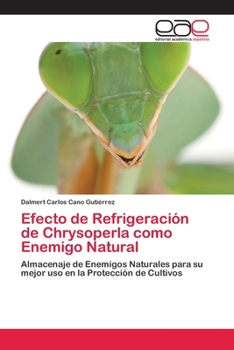 Paperback Efecto de Refrigeración de Chrysoperla como Enemigo Natural [Spanish] Book