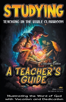 Paperback Studying Teaching in the Bible Classroom: A Teacher's Guide Book