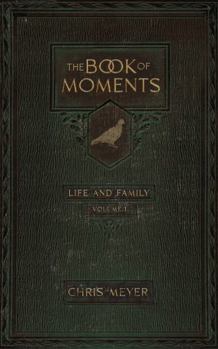 Paperback Book of Moments : Life and Family Book