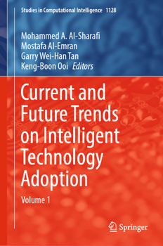 Hardcover Current and Future Trends on Intelligent Technology Adoption: Volume 1 Book