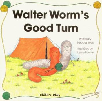 Paperback Walter Worm's Good Turn Book
