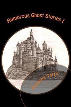 Humorous Ghost Stories I