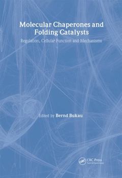 Hardcover Molecular Chaperones and Folding Catalysts: Regulation, Cellular Functions and Mechanisms Book