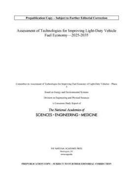 Paperback Assessment of Technologies for Improving Light-Duty Vehicle Fuel Economy--2025-2035 Book