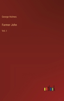 Hardcover Farmer John: Vol. I Book