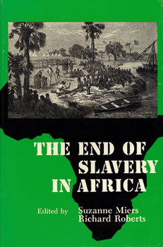 Paperback The End of Slavery in Africa Book