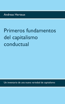 Primeros fundamentos del capitalismo conductual (Spanish Edition)