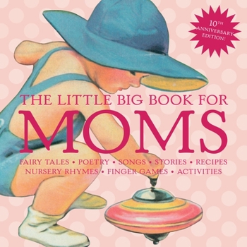 Hardcover The Little Big Book for Moms Book