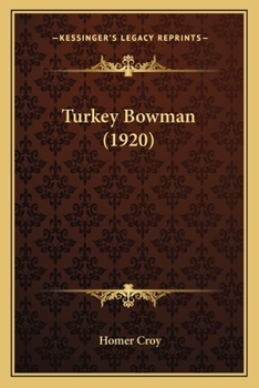 Paperback Turkey Bowman (1920) Book