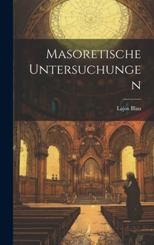 Hardcover Masoretische Untersuchungen [German] Book