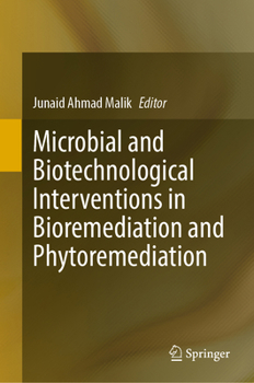 Hardcover Microbial and Biotechnological Interventions in Bioremediation and Phytoremediation Book