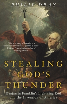 Paperback Stealing God's Thunder: Benjamin Franklin's Lightning Rod and the Invention of America Book