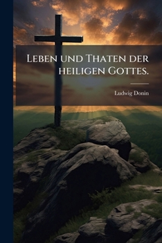 Paperback Leben und Thaten der heiligen Gottes. [German] Book