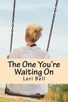 Paperback The One You're Waiting On Book