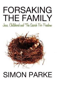 Paperback Forsaking the Family Book