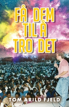 Paperback Få dem til å tro det [Norwegian] Book