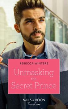 Hardcover Unmasking the Secret Prince Book