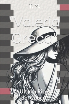 Paperback "Valeria Greca:: "L’Ultima Ricetta del Cuoco" (Italian Edition) [Italian] Book