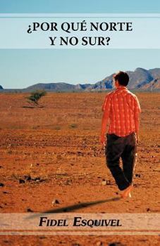 Paperback Por Qu Norte y No Sur? [Spanish] Book