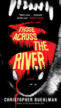 Mass Market Paperback Those Across the River Book