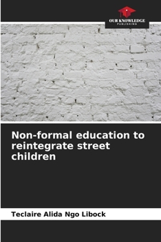 Paperback Non-formal education to reintegrate street children Book