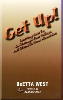 Paperback Get Up!: Learning How to Go Through Your Valleys and Stand on Your Mountains Book