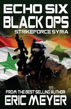 Paperback Echo Six: Black Ops 5 - Strikeforce Syria Book