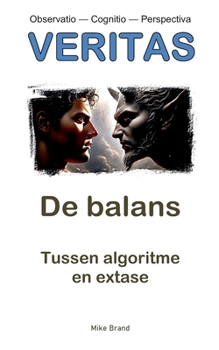 Paperback De balans: Tussen algoritme en extase [Dutch] Book