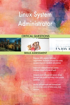 Paperback Linux System Administrator Critical Questions Skills Assessment Book